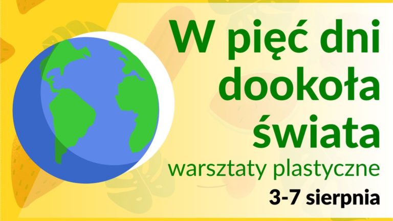 Wakacyjne warsztaty plastyczne dla dzieci