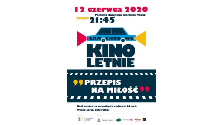 Już dziś Samochodowe Kino Letnie – Przepis na miłość