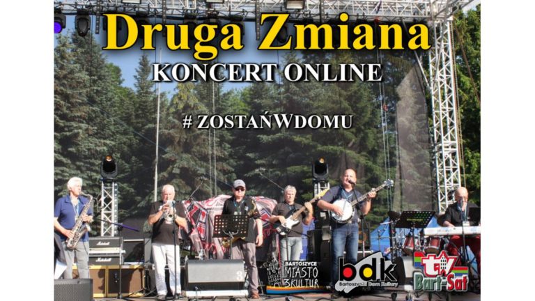 „Druga Zmiana” – koncert online