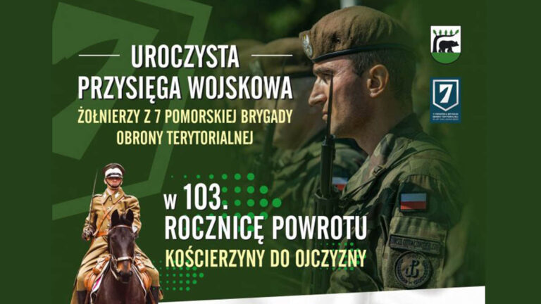 Uroczysta przysięga wojskowa żołnierzy z 7 Pomorskiej Brygady Obrony Terytorialnej w 103 rocznicę powrotu Kościerzyny do Ojczyzny