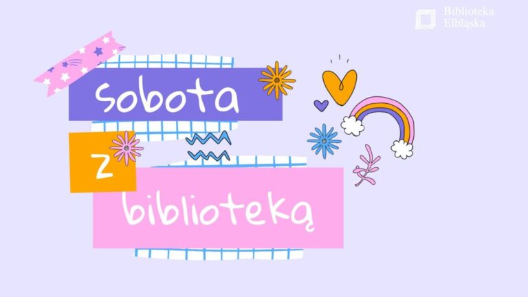 Zaplanuj sobotę z biblioteką