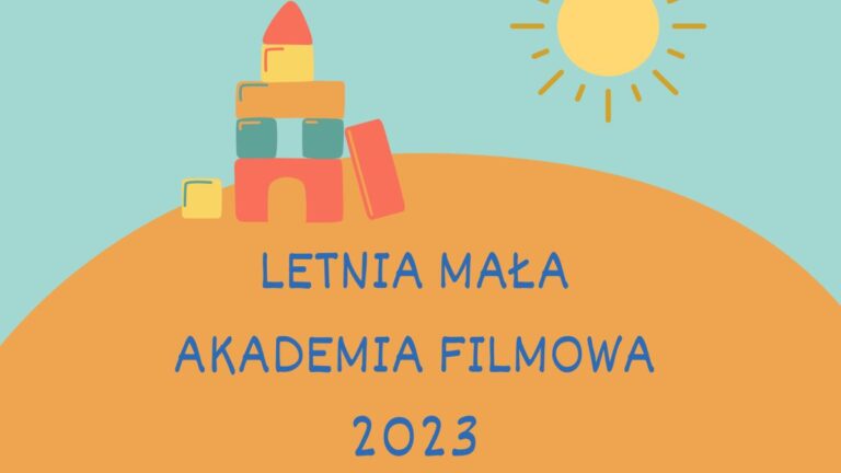 Letnia Mała Akademia Filmowa