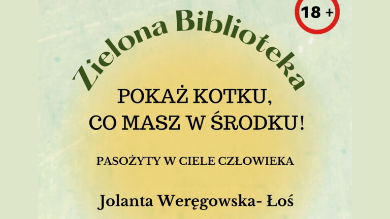 Biblioteka zaprasza na kolejne spotkanie z cyklu „Zielona Biblioteka”