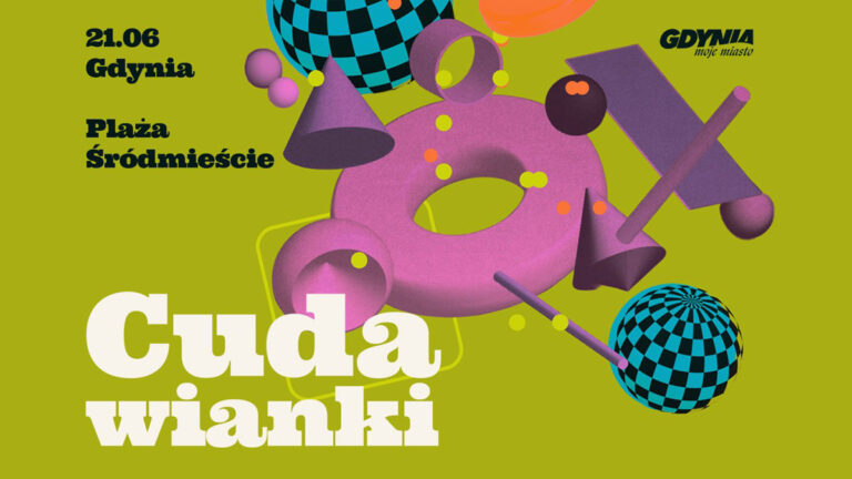 Lato zaczyna się #wGdyni, czyli Cudawianki