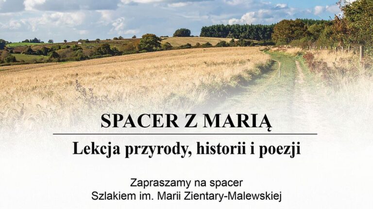 Spacer z&nbsp;Marią – lekcja przyrody, historii i&nbsp;poezji