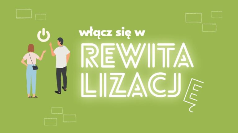 Włącz się w&nbsp;rewitalizację