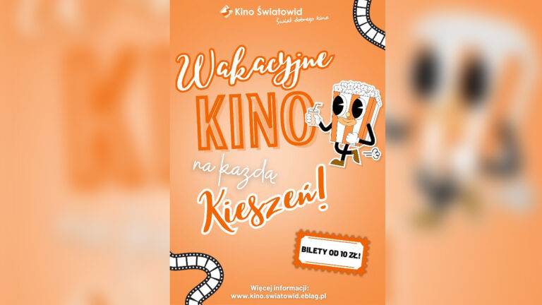 Wakacyjne kino na&nbsp;każdą kieszeń!