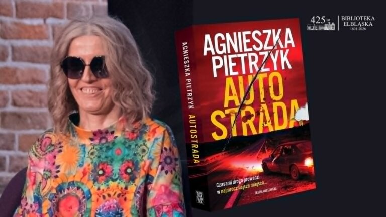 Z&nbsp;Elbląga na&nbsp;autostradę A1. Spotkanie z&nbsp;Agnieszką Pietrzyk wokół najnowszej książki