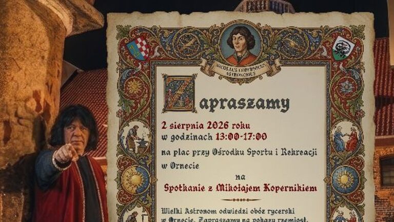 „Kopernik nie&nbsp;tylko&nbsp;wielkim astronomem był…” – Spotkanie z&nbsp;Mikołajem Kopernikiem w&nbsp;Ornecie
